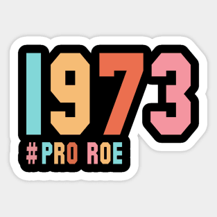 Pro Roe |1973 Retro Sticker